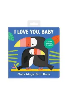 I Love You, Baby Color Magic Bath Book