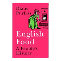 HIstory of Food in Britain, Diane Purkiss