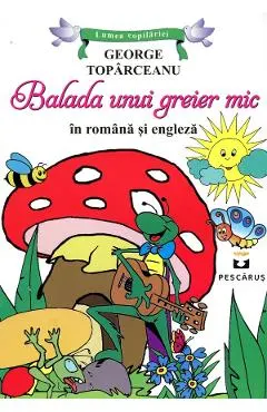 Balada unui greier mic (Lb. romana + Lb. engleza)