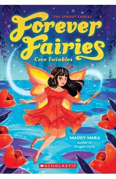 Coco Twinkles: (Forever Fairies #3)