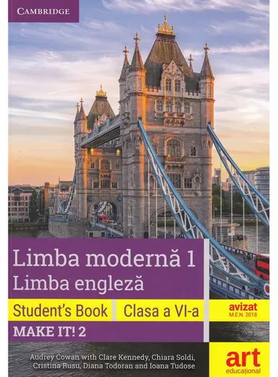 Limba Engleza. Clasa a VI-a. Cartea elevului | Audrey Cowan, Clare Kennedy, Chiara Soldi, Cristina Rusu, Diana Todoran, Ioana Tudose