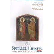 Spitalul crestin. Introducere in medicina pastorala