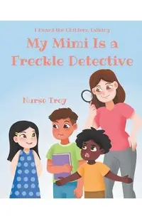 My Mimi Is a Freckle Detective