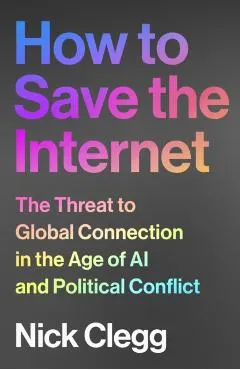 How to Save the Internet: The Threat to Global Connection in the Age of AI and Political Conflict