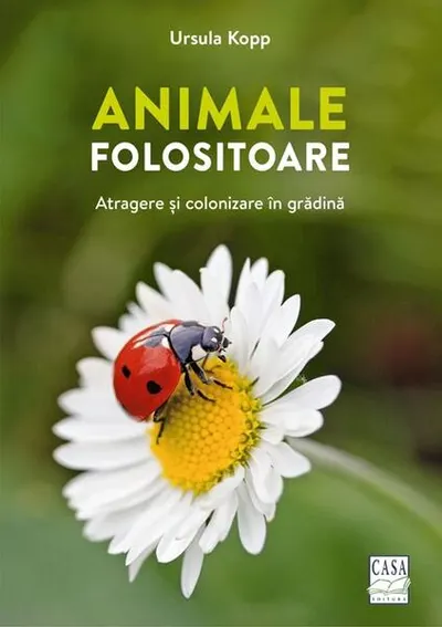 Animale folositoare - Paperback - Ursula Kopp