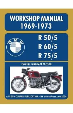 BMW Motorcycles 1969-1973 R50/5 R60/5 R75/5 Workshop Manual