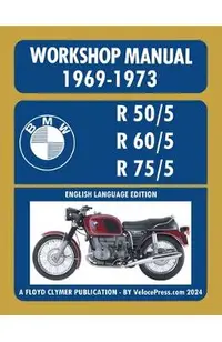 BMW Motorcycles 1969-1973 R50/5 R60/5 R75/5 Workshop Manual