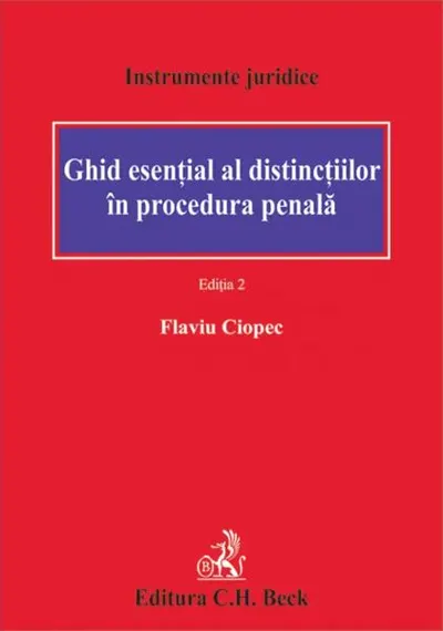 Ghid esențial al distincțiilor în procedura penală - Paperback brosat