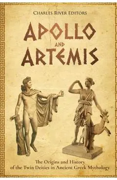 Apollo and Artemis: The Origins and History of the Twin Deities in Ancient Greek Mythology