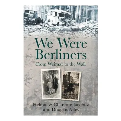 We Were Berliners