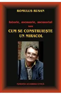 Cum se construieste un miracol