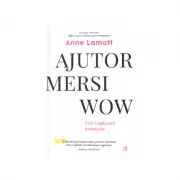 Ajutor! Mersi! Wow! Trei rugaciuni esentiale