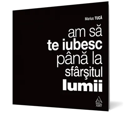 Am sa te iubesc pana la sfarsitul lumii