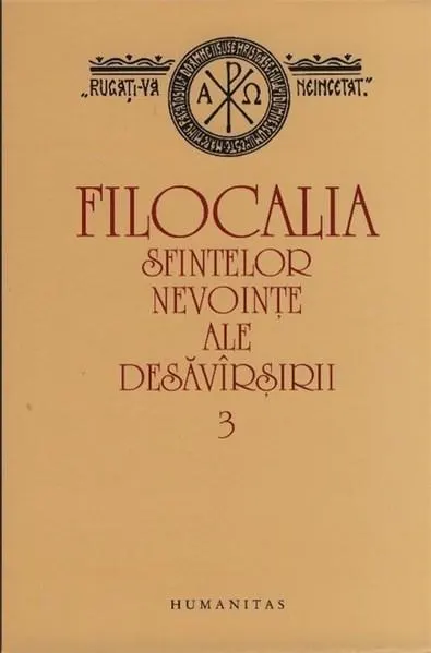 Filocalia sfintelor nevointe ale desavarsirii (3)