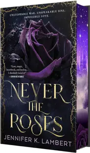 Never the Roses