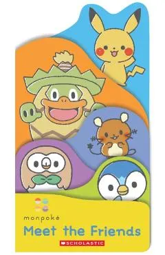 Meet the Friends (Monpoké Board Book)