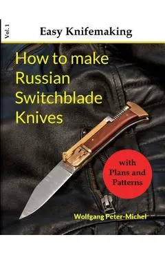 How to make Russian Switchblade Knives