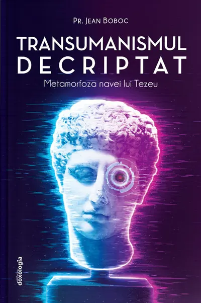 Transumanismul decriptat