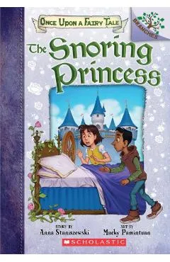 The Snoring Princess: A Branches Book