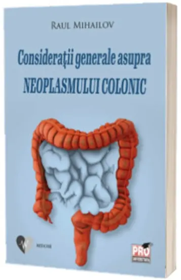 Consideratii generale asupra neoplasmului colonic