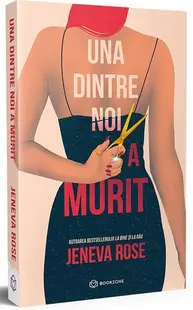 Una dintre noi a murit - Paperback brosat - Jeneva Rose