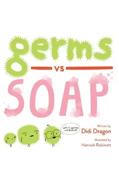 Germs vs. Soap