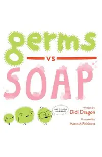 Germs vs. Soap