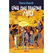 Cand erau dragonii mici