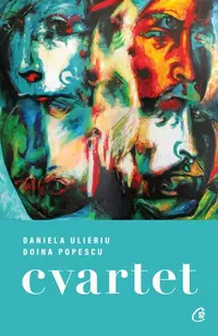Cvartet - Paperback brosat - Daniela Ulieriu, Doina Popescu