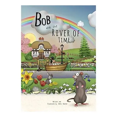 Bob and the River of Time