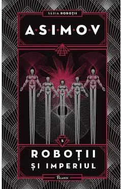 Robotii Vol.5: Robotii si imperiul