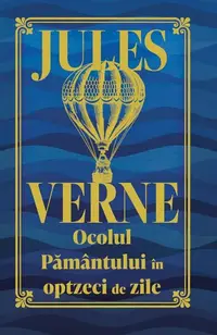 Ocolul Pământului în optzeci de zile - Hardcover - Jules Verne