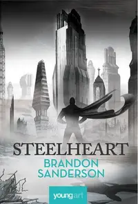 Steelheart (Vol. 1) - Hardcover - Brandon Sanderson