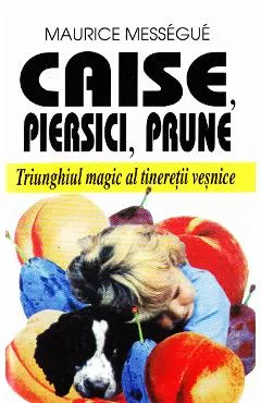 Caise, piersici, prune