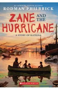 Zane and the Hurricane: A Story of Katrina