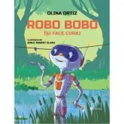 Robo Bobo isi face curaj