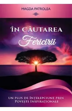In cautarea fericirii