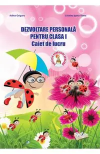 Dezvoltare personala - Clasa 1 - Caiet de lucru