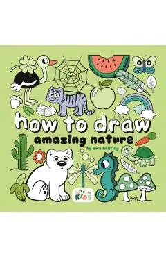 How to Draw Amazing Nature: By Erin Hunting