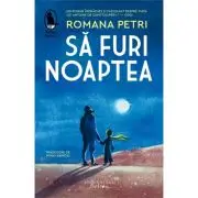 Sa furi noaptea