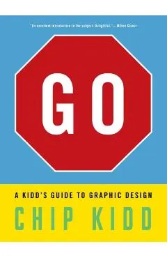 Go: A Kidd's Guide to Graphic Design