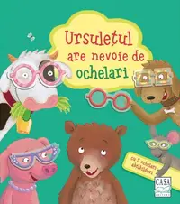 Ursulețul are nevoie de ochelari - Board book - Bernd Penners