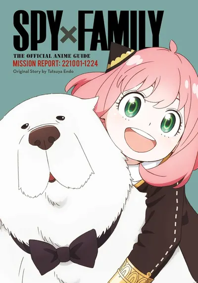 Spy x Family: The Official Anime Guide. Mission Report 221001-1224