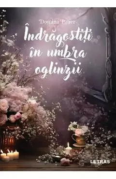 Indragostiti in umbra oglinzii