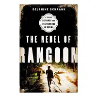 The Rebel of Rangoon