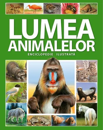 Enciclopedie ilustrată: Lumea animalelor - Paperback brosat