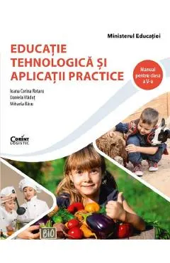 Educatie tehnologica si aplicatii practice - Clasa 5 - Manual