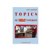 Topics of Great Interest