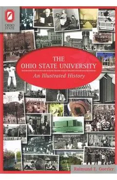 The Ohio State University: An Illustrated History