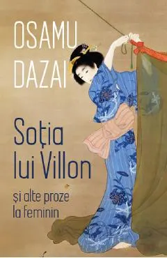 Sotia lui Villon si alte proze la feminin